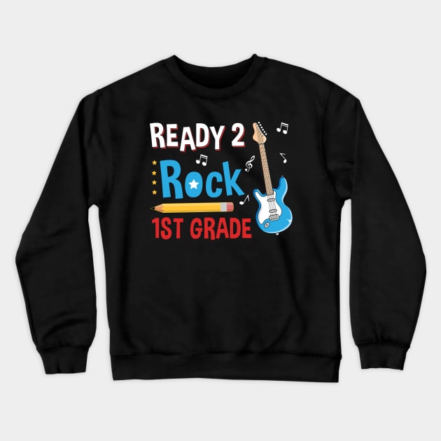 Ready To R0ck 1st Grade Back To School Crewneck Sweatshirt by Bensonn